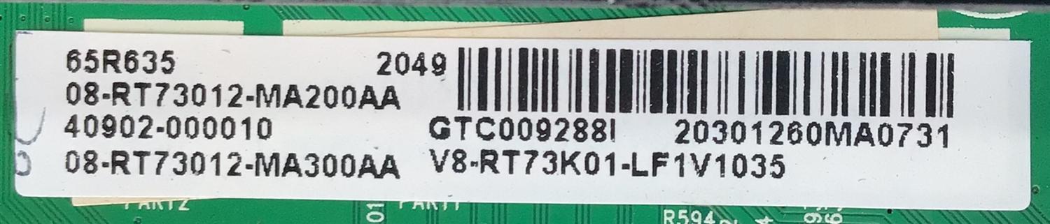 KIT DE TARJETAS PARA TV TCL 4K SMART TV / MAIN 40902-000010 / 40-RT73M1-MAD2HG / 08-RT73012 / T-CON 34291100AS / ST6451D03-3 / DRIVER 08-D65R630-DR200AA / 40-D65R63-DRB2LG / FUENTE 08-P402W0L-PW210AA / 40-P402HL-PWA1CG / PANEL LVU650NDHL / MODELO 65R635 - Imagen 3